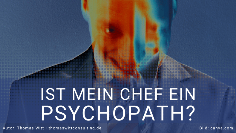 Ist mein Chef ein Psychopath - Thomas Witt